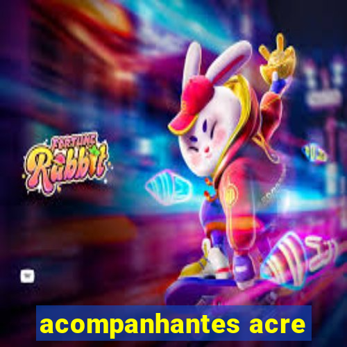 acompanhantes acre